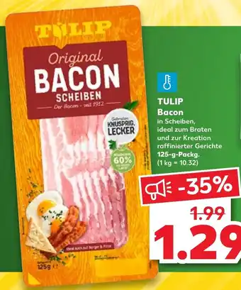 Kaufland Tulip Bacon 125 g Packg. Angebot