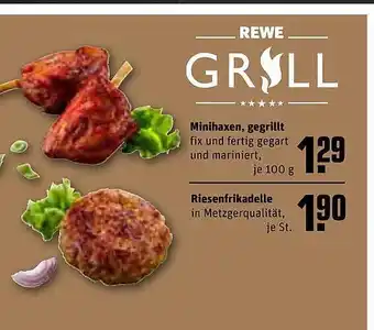 REWE Kaufpark Minihaxen, gegrillt oder riesenfrikadelle Angebot