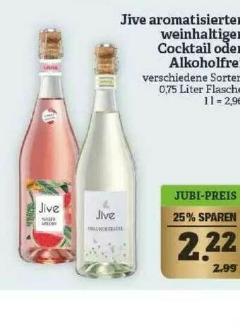 Marktkauf Jive Aromatisierten Weinhaltiger Cocktail Oder Alkoholfrei Angebot