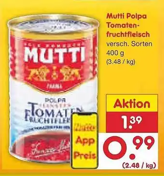 Netto Marken-Discount Mutti polpa tomatenfruchtfleisch Angebot