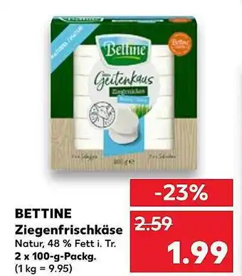 Kaufland Bettine ziegenfrischkäse Angebot