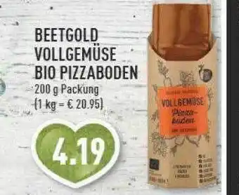 Marktkauf Beetgold vollgemüse bio pizzaboden Angebot