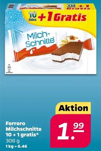 NETTO Ferrero Milchschnitte 10+ 1 gratis* 308 g Angebot