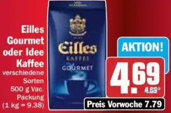 Hit Eilles Gourmet oder Idee Kaffee 500 g Vac. Packung Angebot