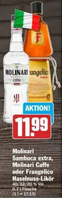 Hit Molinari Sambuca extra, Molinari Caffe oder Frangelico Haselnuss Likör 0,7 L Flasche Angebot