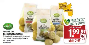 Wasgau Wasgau Ralf Kunz, Eich Speisefrühkartoffeln 2kg Beutel Angebot