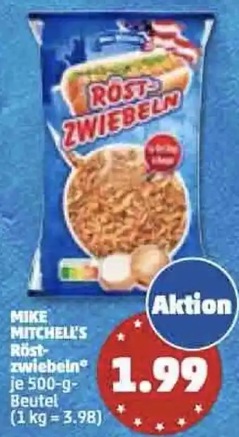 PENNY Mike Mitchell's Röstzwiebeln 500 g Beutel Angebot