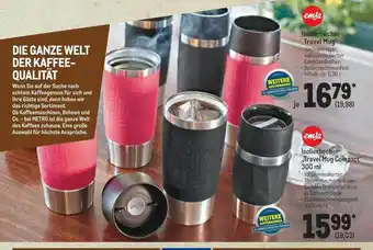 METRO Emsa isolierbecher „travel mug“ oder „travel mug compact “ Angebot