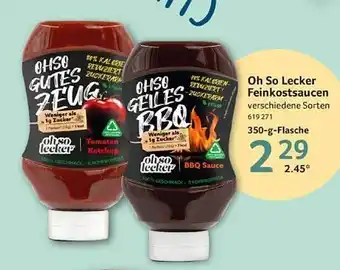 Selgros Oh so lecker feinkostsaucen Angebot