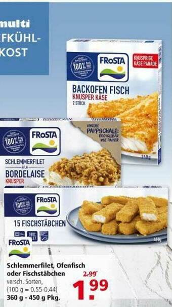 Multi Markt Frosta Schlemmerfilet, Ofenfisch Oder Fischstäbchen Angebot