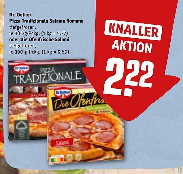 Dr oetker pizza tradizionale salame romano oder die ofenfrische salami Angebot bei REWE Kaufpark