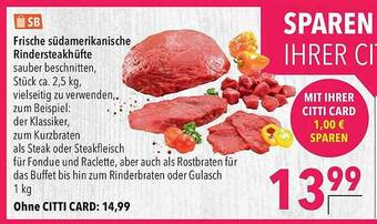 CITTI Markt Sn Frische Südamerikanische Rindersteakhüfte Angebot