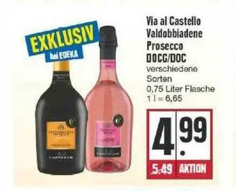 Edeka Via Al Castello Valdobbiadene Prosecco DOCG-DOC Angebot