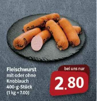 Markant Markt Fleischwurst Mit Oder Ohne Knoblauch Angebot