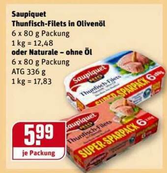 REWE Kaufpark Saupiquet Thunfisch-filets In Olivenöl Oder Naturale-ohne öl Angebot