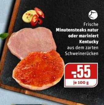 REWE Kaufpark Frische Minutensteaks Natur Oder Mariniert Kentucky Angebot