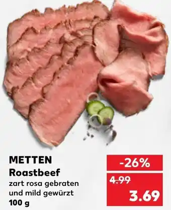 Kaufland Metten Roastbeef 100 g Angebot