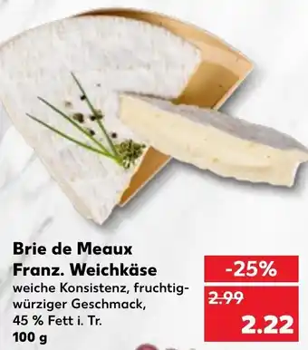 Kaufland Brie de Meaux Franz. Weichkäse 100 g Angebot