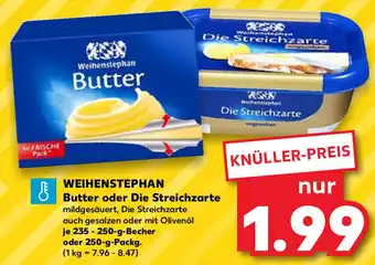 Kaufland Weihenstephan Butter oder Die Streichzarte 235-250 g Becher oder 250 g Packg. Angebot