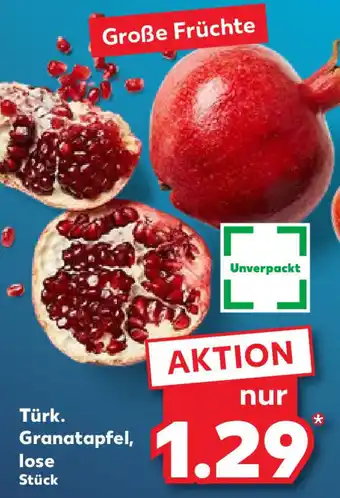 Kaufland Türk. Granatapfel, lose Angebot
