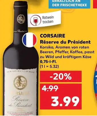 Kaufland Corsaire Réserve du Président 0,75L Angebot