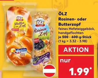 Kaufland Ölz Rosinen oder Butterzopf 500-600g Angebot