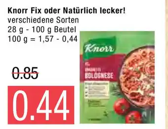 Marktkauf Knorr Fix oder Natürlich Lecker 28g-100g Angebot