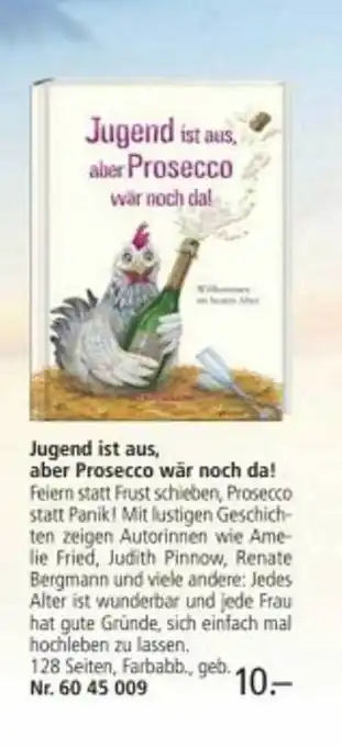 Weltbild Jugend ist aus, aber prosecco wär noch da! Angebot