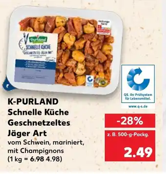 Kaufland K-Purland Schnelle Küche Geschnetzeltes Jäger Art 500g Angebot