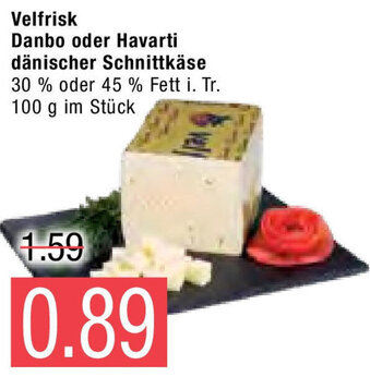 Marktkauf Velfrisk Danbo oder Havarti dänischer Schnittkäse 100g Angebot