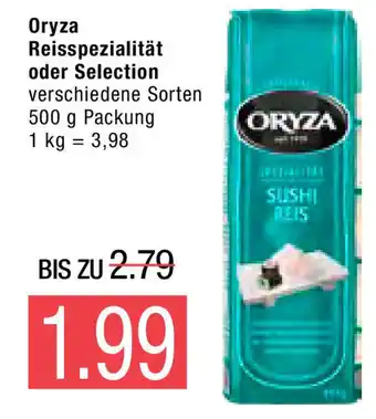 Marktkauf Oryza Reisspezialität oder Selection 500g Angebot