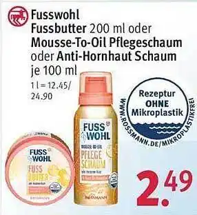 Rossmann Fusswohl fussbutter oder mousse-to-oil pflegeschaum oder anti-hornhaut schaum Angebot