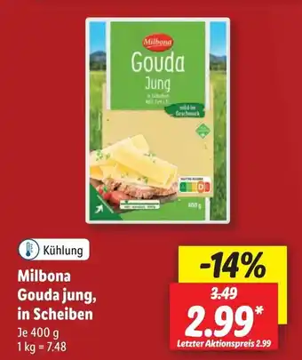Lidl Milbona Gouda jung, in Scheiben 400 g Angebot