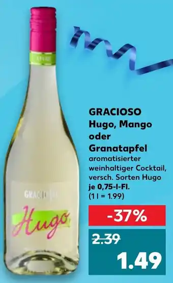 Kaufland Gracioso Hugo, Mango oder Granatapfel 0,75 L-Fl. Angebot