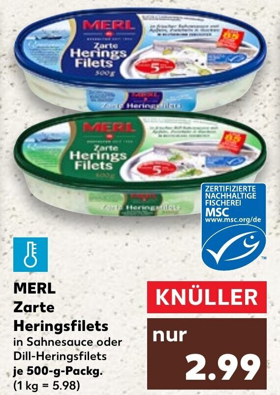 Merl Zarte Heringsfilets 500 g Packg. Angebot bei Kaufland