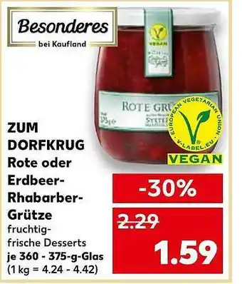 Kaufland Besonderes zum dorfkrug rote oder erdbeer-rhabarber-grütze Angebot