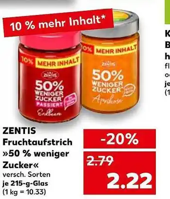 Kaufland Zentis fruchtaufstrich „50 % weniger zucker“ Angebot