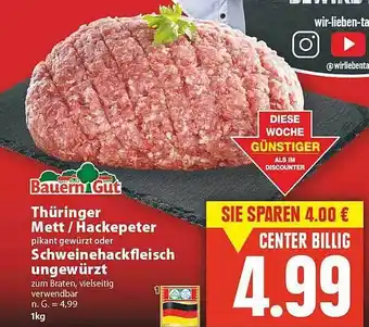 E-Center Bauern gut thüringer mett, hackepeter oder schweinehackfleisch ungewürzt Angebot