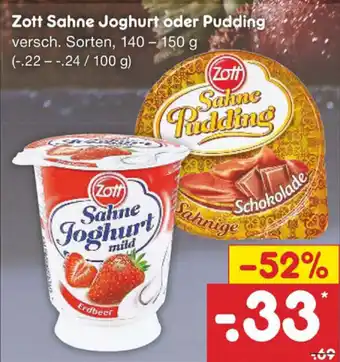 Netto Marken-Discount Zott Sahne Joghurt oder Pudding 140-150g Angebot