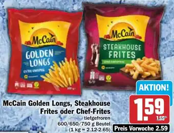 AEZ McCain Golden Longs, Steakhouse Frites oder Chef Frites 600/650/750 g Beutel Angebot