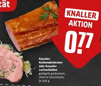 REWE Kasseler Karbonadenbraten oder Kasseler Lachsscheiben 100 g Angebot