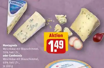 REWE Montagnolo oder Cambozola 100 g Angebot