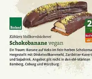 Ebl Naturkost Köhlers vollkornbäckerei schokobanane vegan Angebot