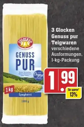 Edeka 3 Glocken Genuss Pur Teigwaren 1 kg Packung Angebot