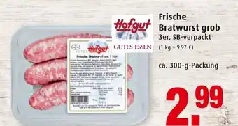 Markant Hofgut Frische Bratwurst grob 300g Angebot