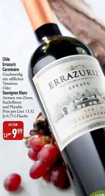 Galeria Markthalle Chile Errazuriz Carménère oder Sauvignon Blanc 0,75 L Flasche Angebot