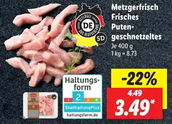 Lidl Metzgerfrisch Frisches Putengeschnetzeltes 400 g Angebot