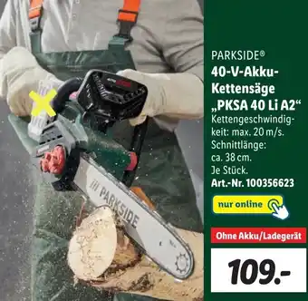 Lidl Parkside 40 V Akku Kettensäge PKSA 40 Li A2 Angebot