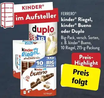 Aldi Süd Ferrero Kinder Riegel, Kinder Bueno oder Duplo 215 g Packung Angebot