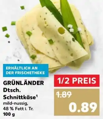 Kaufland Grünländer Dtsch. Schnittkäse 100 g Angebot